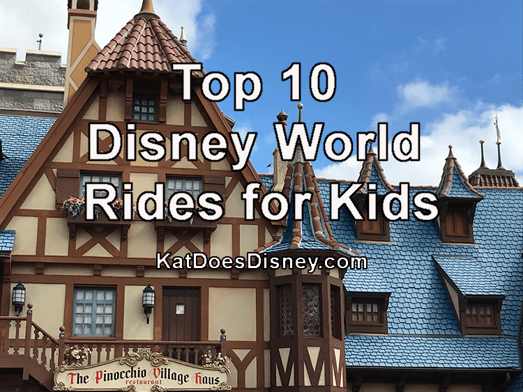 Top 10 Disney World Rides for Kids